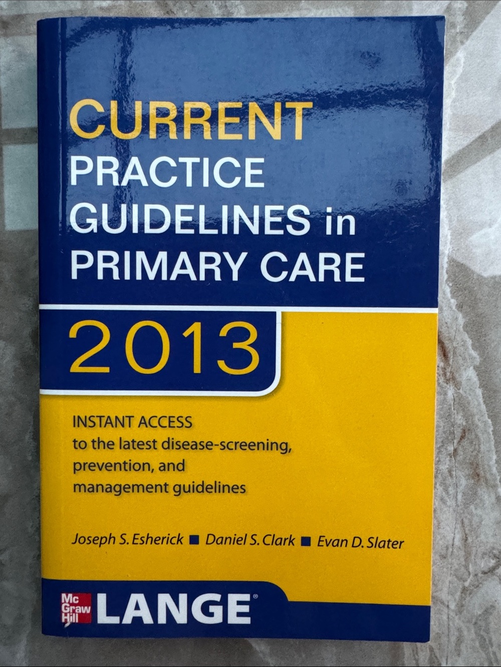 Current Practice Guidelines in Primary Care 2013